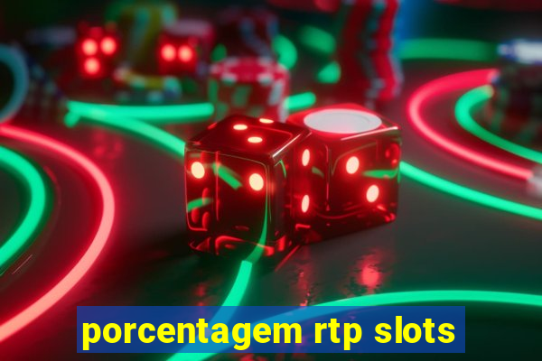 porcentagem rtp slots